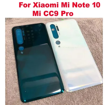איכות גבוהה חדש Xiaomi mi note 10 CC9 Pro בחזרה את מכסה הסוללה דיור הדלת האחורית מקרה טלפון מעטפת חלקים
